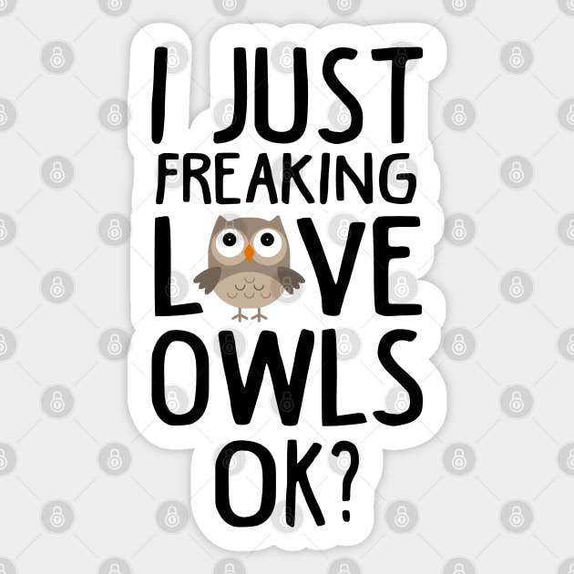 Love Owls Funny Owls Lover Gift Sticker by KsuAnn